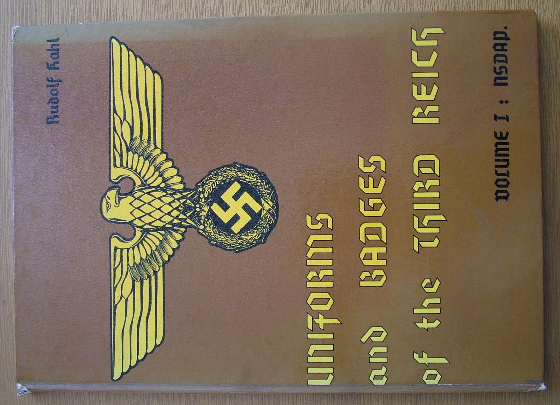 Uniforms of the NSDAP: Uniforms - Headgear - Insignia of the