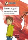 Ti non xogas! - Silvestre Gómez Xurxo ,, Anxo Fariña