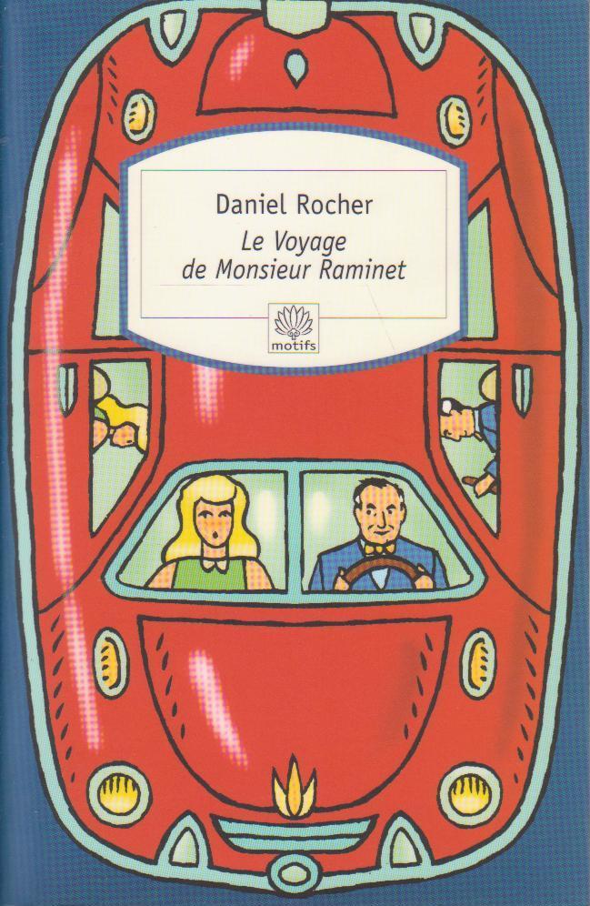 Voyage de Monsieur Raminet (Le) - ROCHER, Daniel