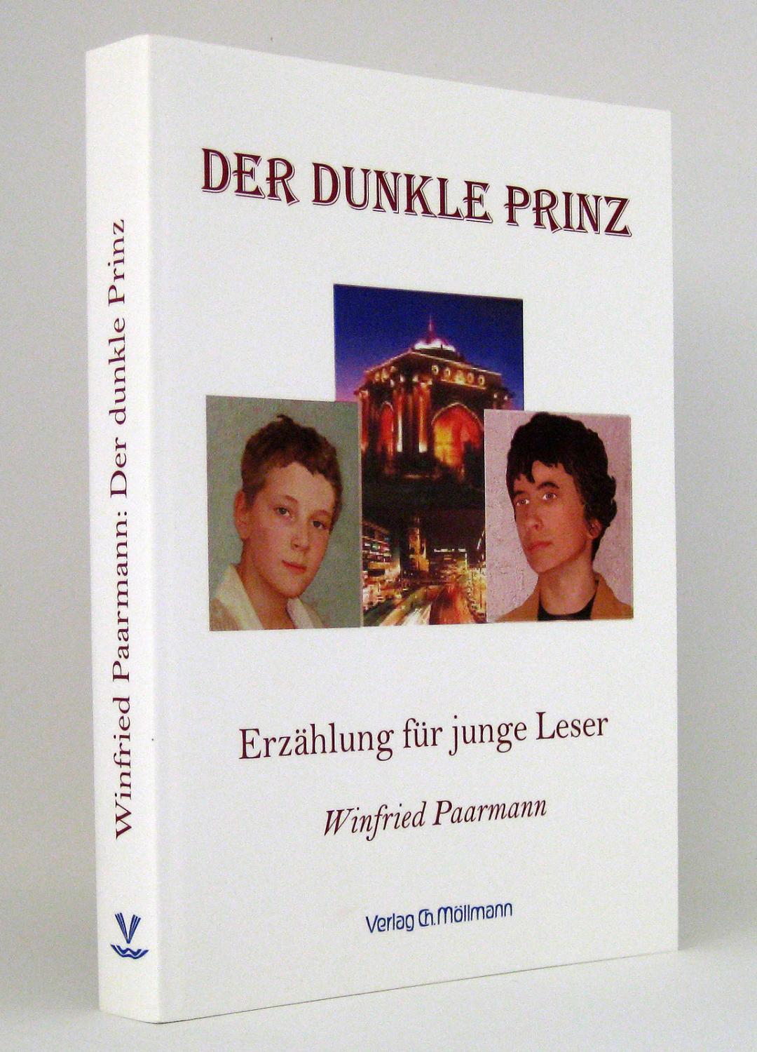 Der dunkle Prinz : Erzählung für junge Leser - Paarmann, Winfried