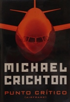 PUNTO CRITICO(AIRFRAME) - MICHAEL CRICHTON