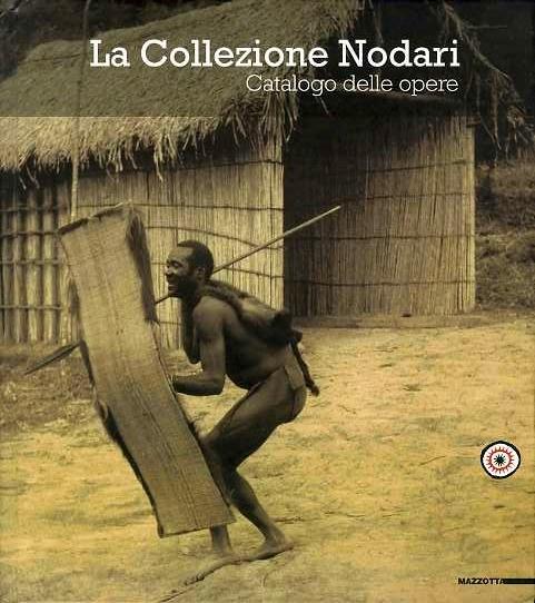 La collezione Nodari: Museo delle culture, città di Lugano: catalogo delle opere. - GIOVANNONI, Gunther.