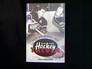 The Original Six: Old Time Hockey Trivia: Weekes, Don: 9781550544534:  : Books