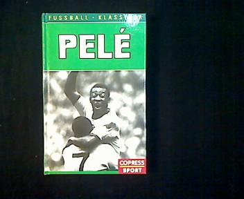 Pelé. König auf dem grünen Rasen. - Hess, Gerhard