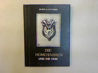 Die Homotarren und ihr Erbe. - Plettenberg, Dietrich A.V.