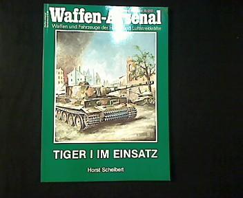 Tiger I im Einsatz. - Scheibert, Horst