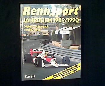 Rennsport-Jahrbuch 1989/1990. Formel 1, Sportwagen-WM, DTM, IMSA-USA. - Scharnagl, Dieter L. und Ferdi Kräling