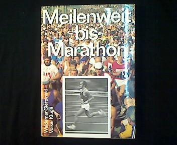 Meilenweit bis Marathon. - Cierpinski, Waldemar und Volker Kluge