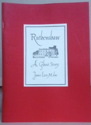 RUTHENSHAW. A Ghost Story. - LEES-MILNE, James.