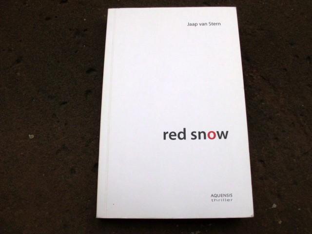 Red snow. Thriller. Erstausgabe. - Stern, Jaap van