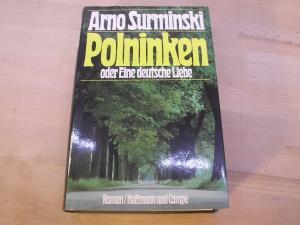 Polninken oder Eine deutsche Liebe. Roman. Erstausgabe. - Surminski, Arno