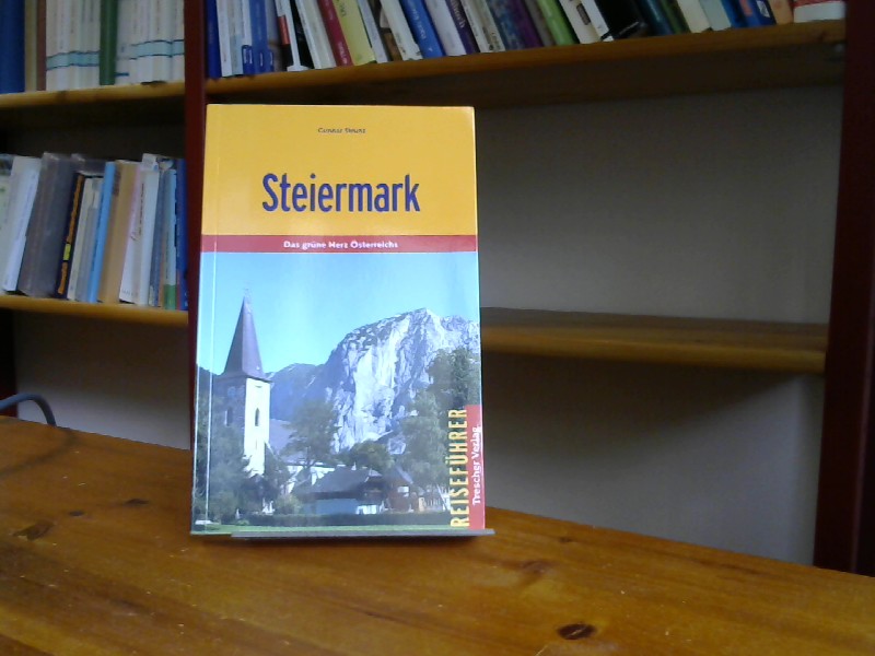 Steiermark: Das grüne Herz Österreichs - Gunnar, Strunz