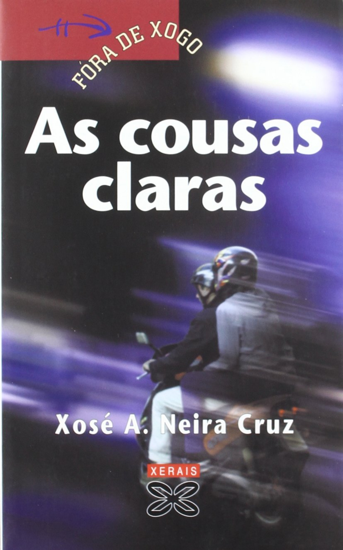 As cousas claras - Neira Cruz, Xosé A.