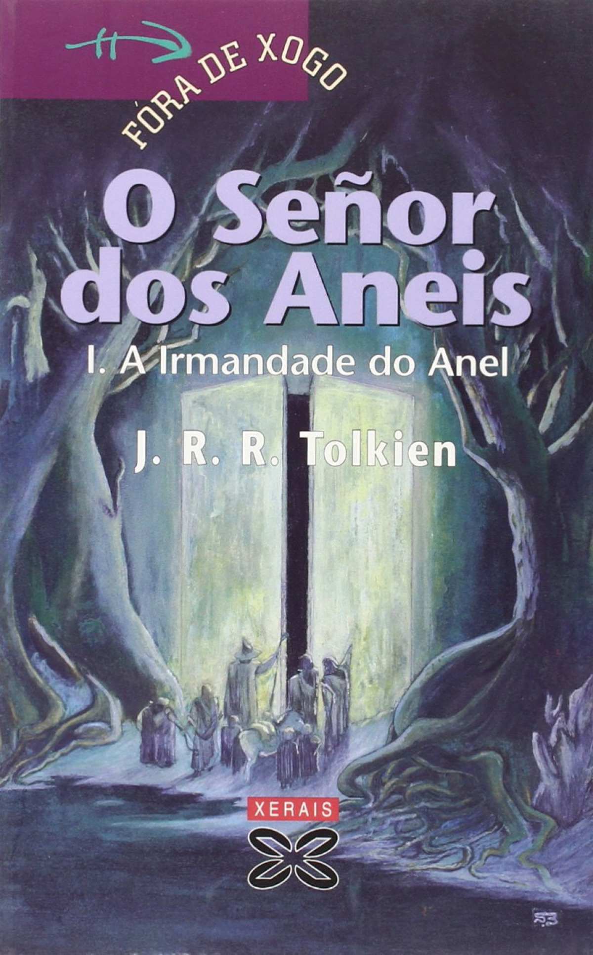 O Señor dos Aneis I A Irmandade do Anel - Tolkien, J. R. R.