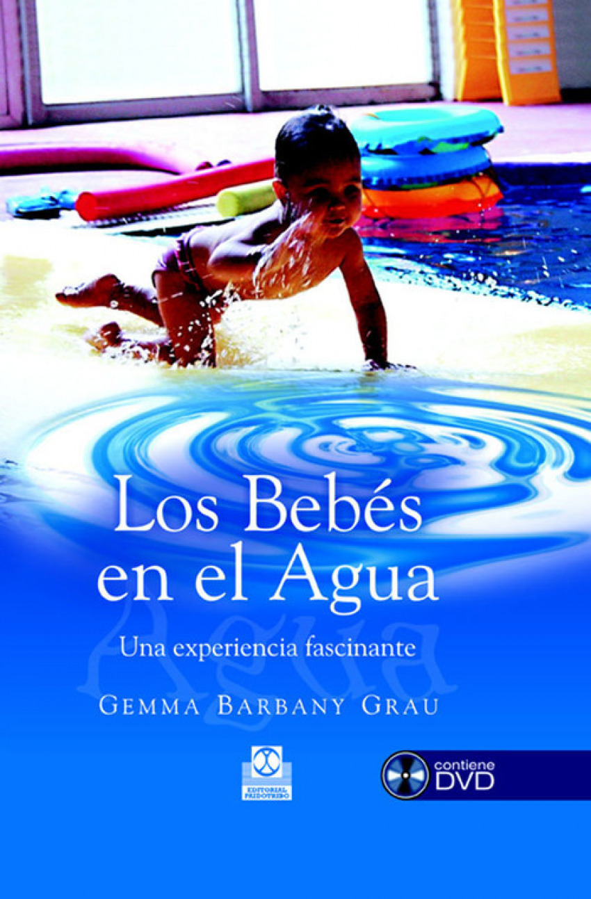 BEBÉS EN EL AGUA. Una experiencia fascinante, LOS (Color) -Libro+DVD- - Barbany Grau, Gemma