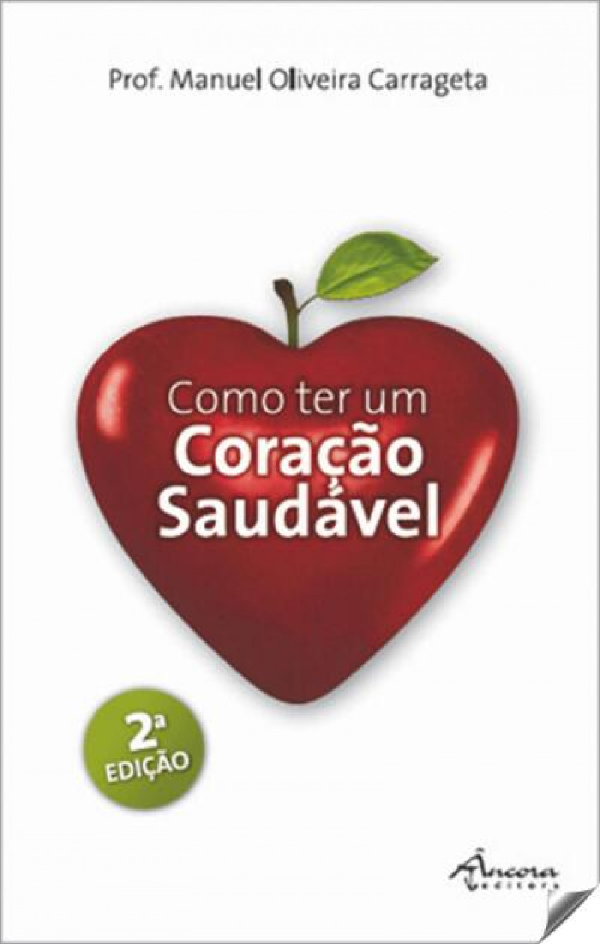 Como ter un coraçao saudavel - Oliveira Carrageta, Manuel