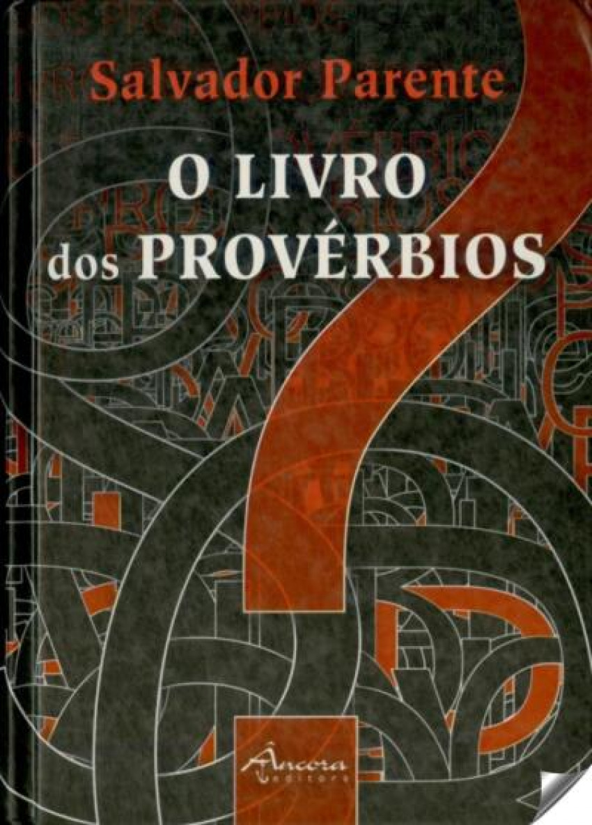O livro dos proverbios - Parente, Salvador