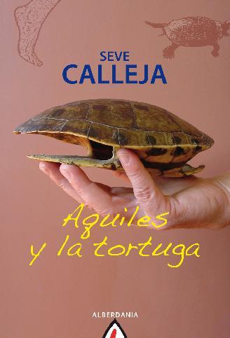 Aquiles y la tortuga - Calleja, Seve