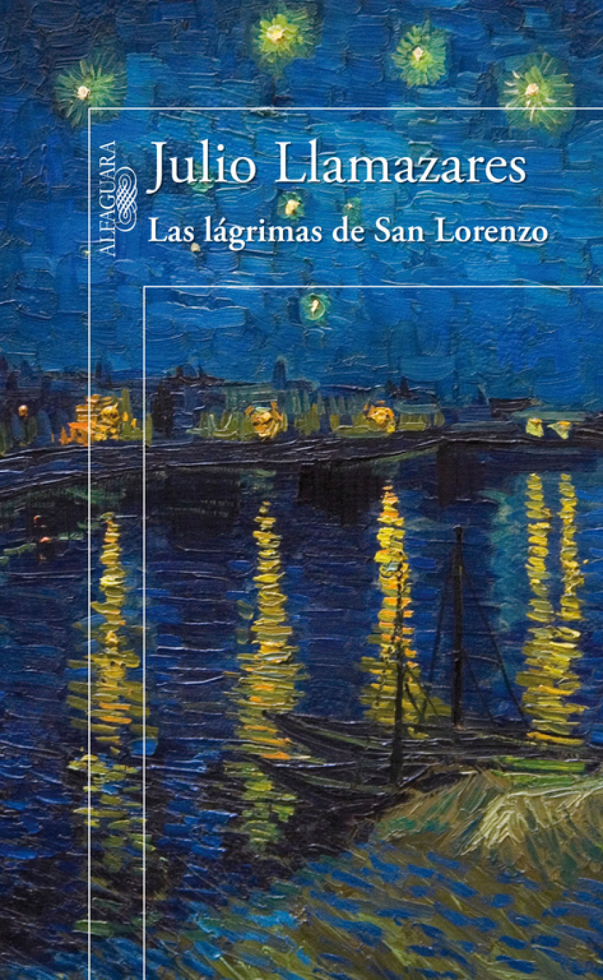 Las lágrimas de San Lorenzo - Llamazares, Julio