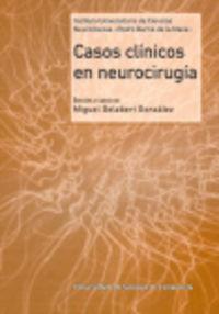 Casos Clinicos En Neurocirugia - Gelabert Gonzalez, Miguel