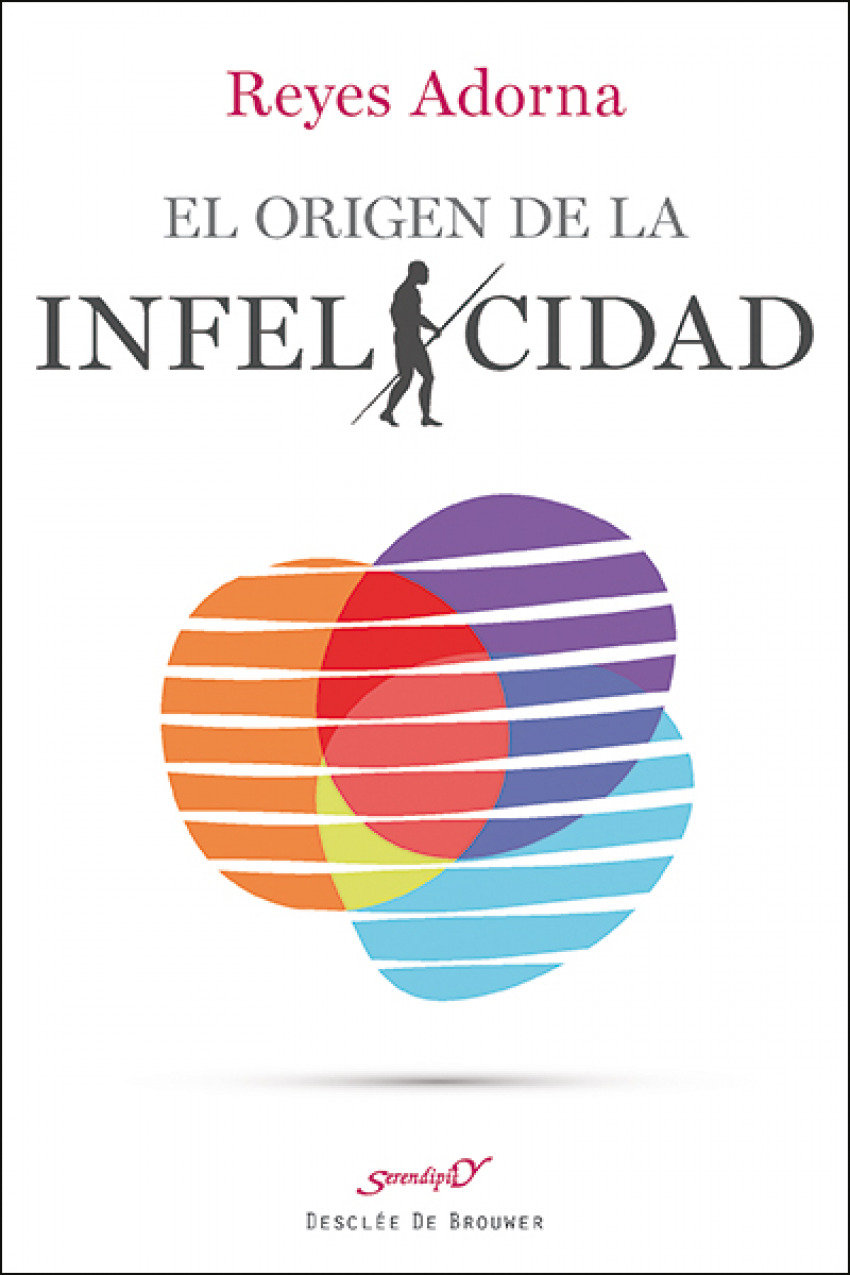 El origen de la infelicidad - Adorna, Reyes