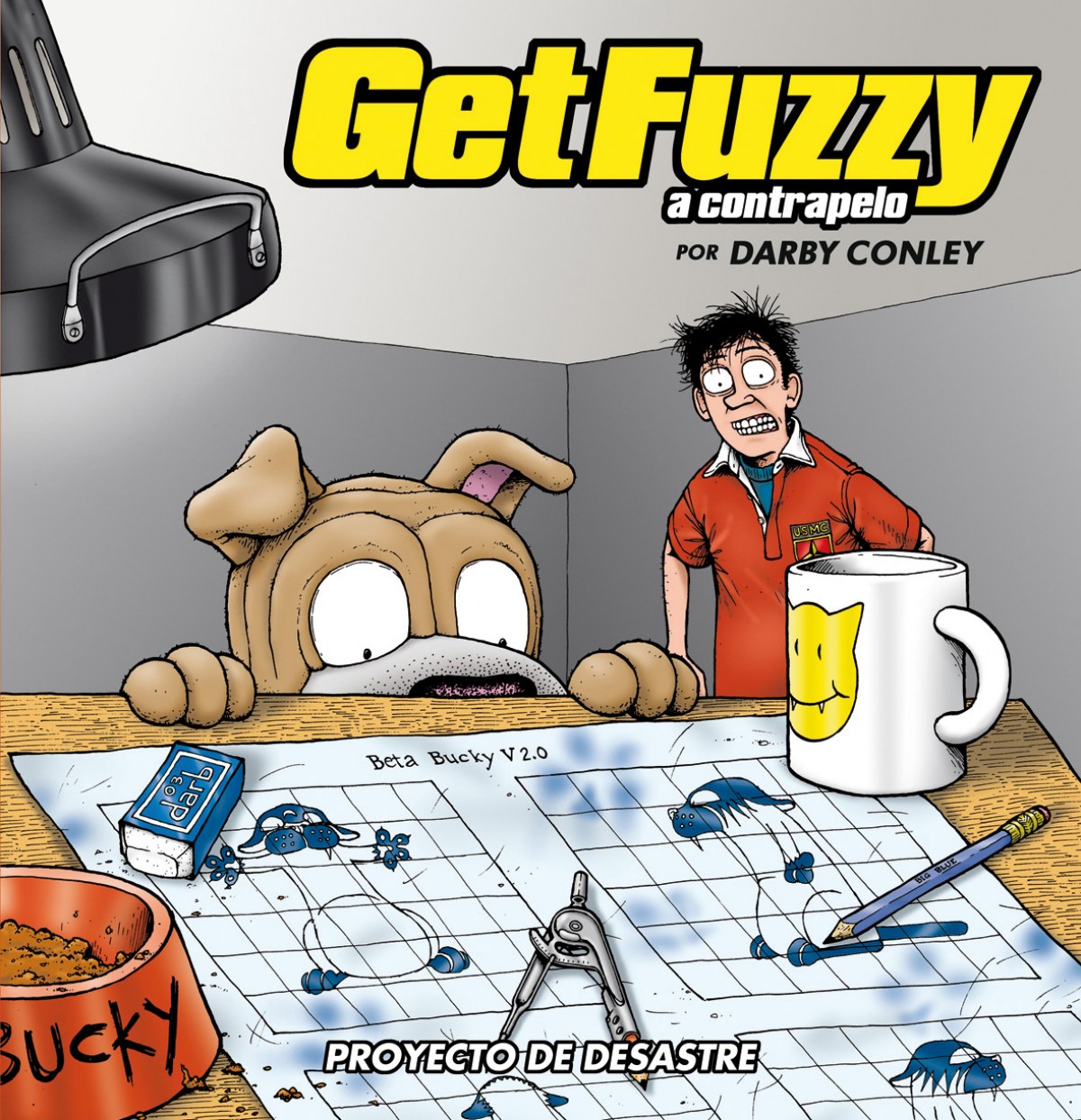 Get Fuzzy, 4 (A Contrapelo): Proyecto Desastre - Conley, Darby