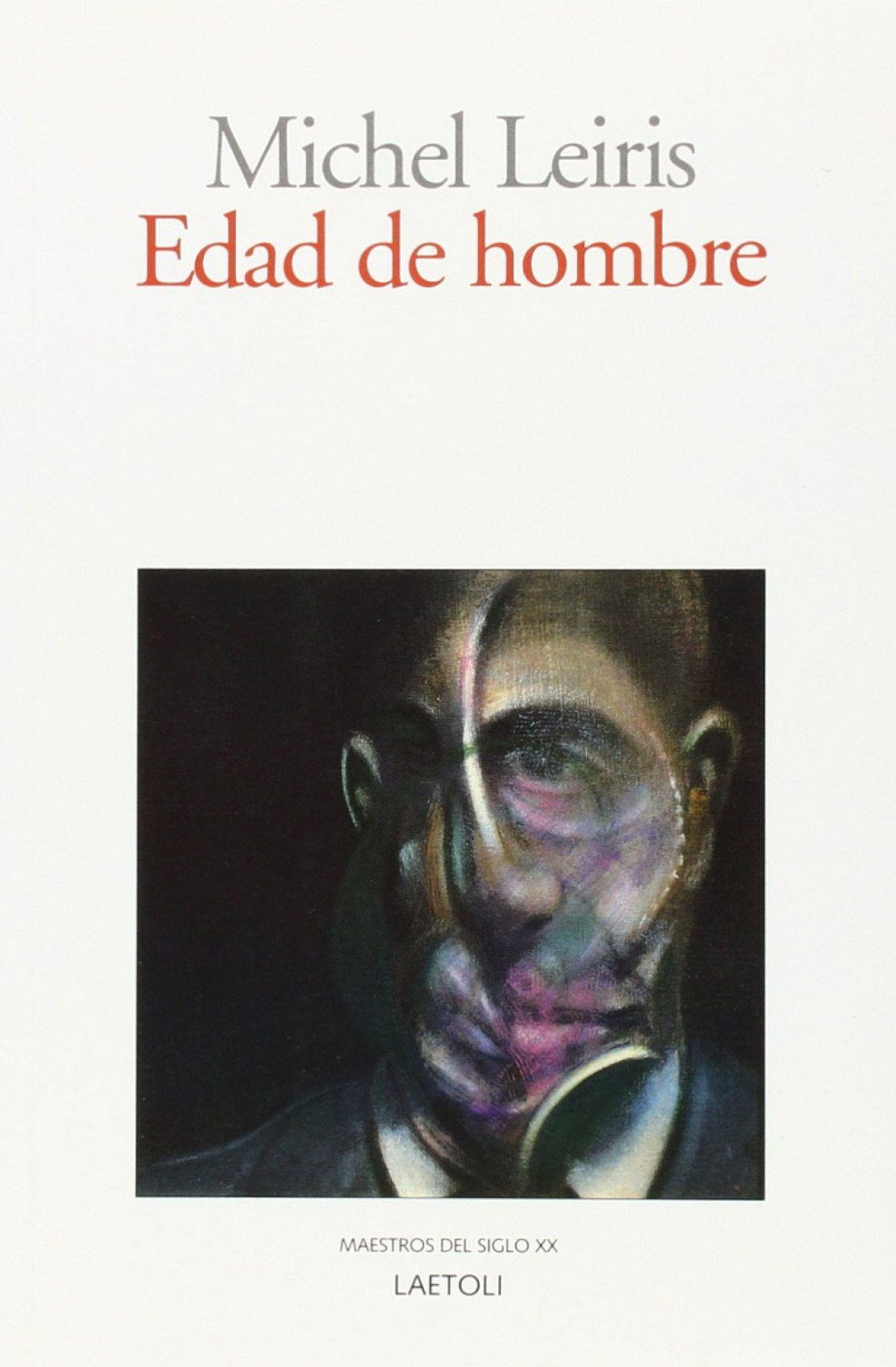 Edad del hombre - Leiris, Michael