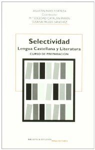 Selectividad, lengua castellana y literatura - Vv.Aa.