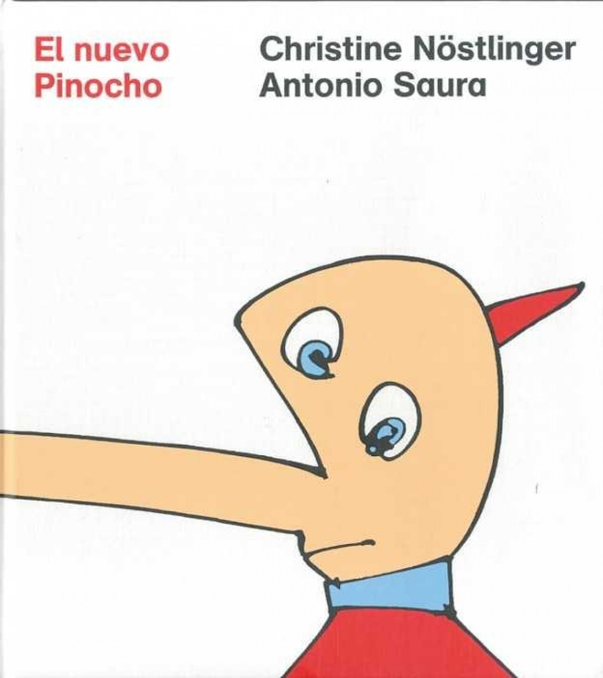 Nuevo pinocho, el ilustrado por antonio saura - NÖstlinger/Saura