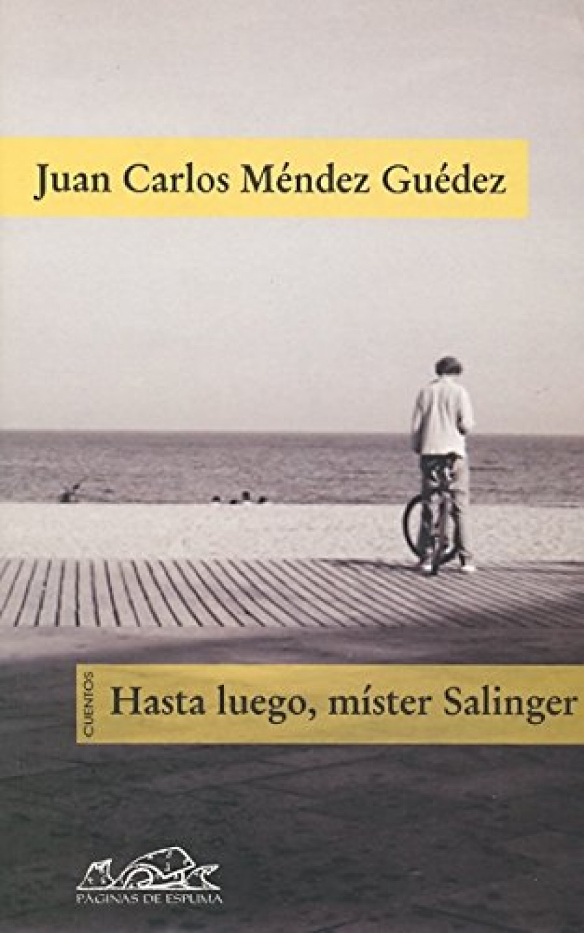 Hasta luego, mister Salinger Cuentos - Méndez Guédez, Juan Carlos