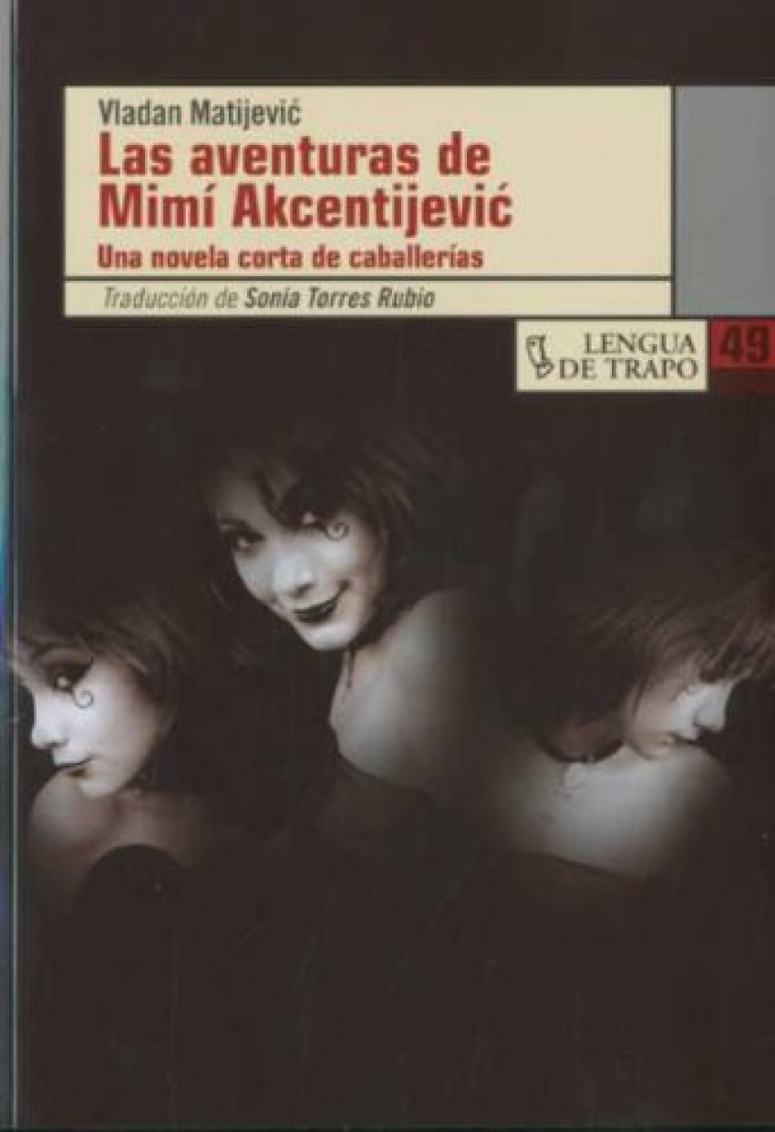 Aventuras de mimi akcentijevic,las una novela corta de caballeria - Matijevic,Vladan