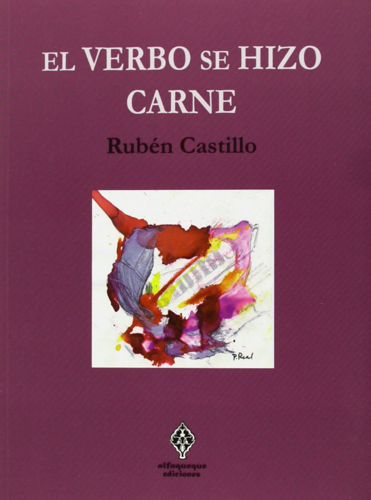 El verbo se hizo carne - Castillo RubÉn