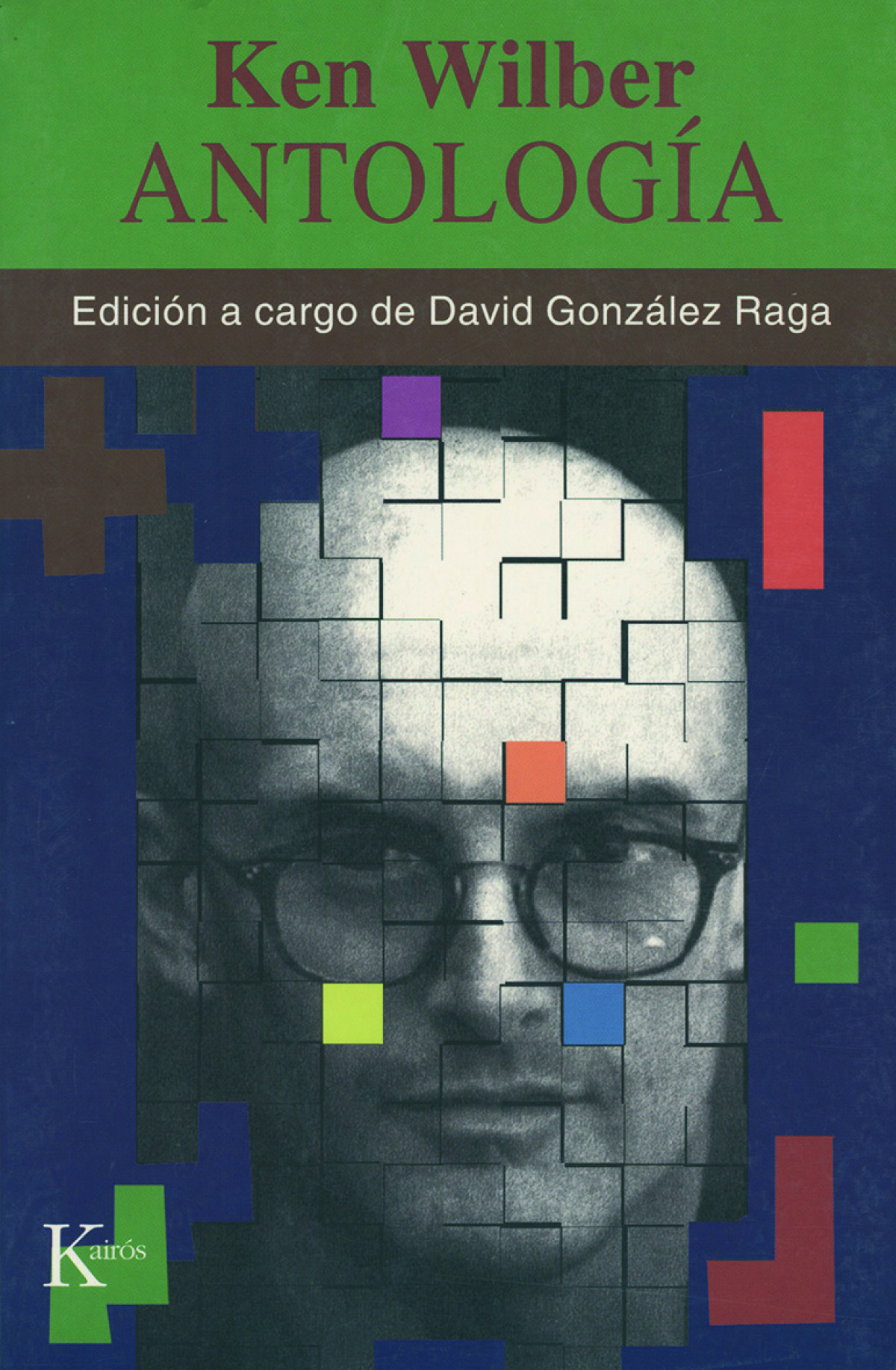 Antología de Ken Wilber - González Raga, David