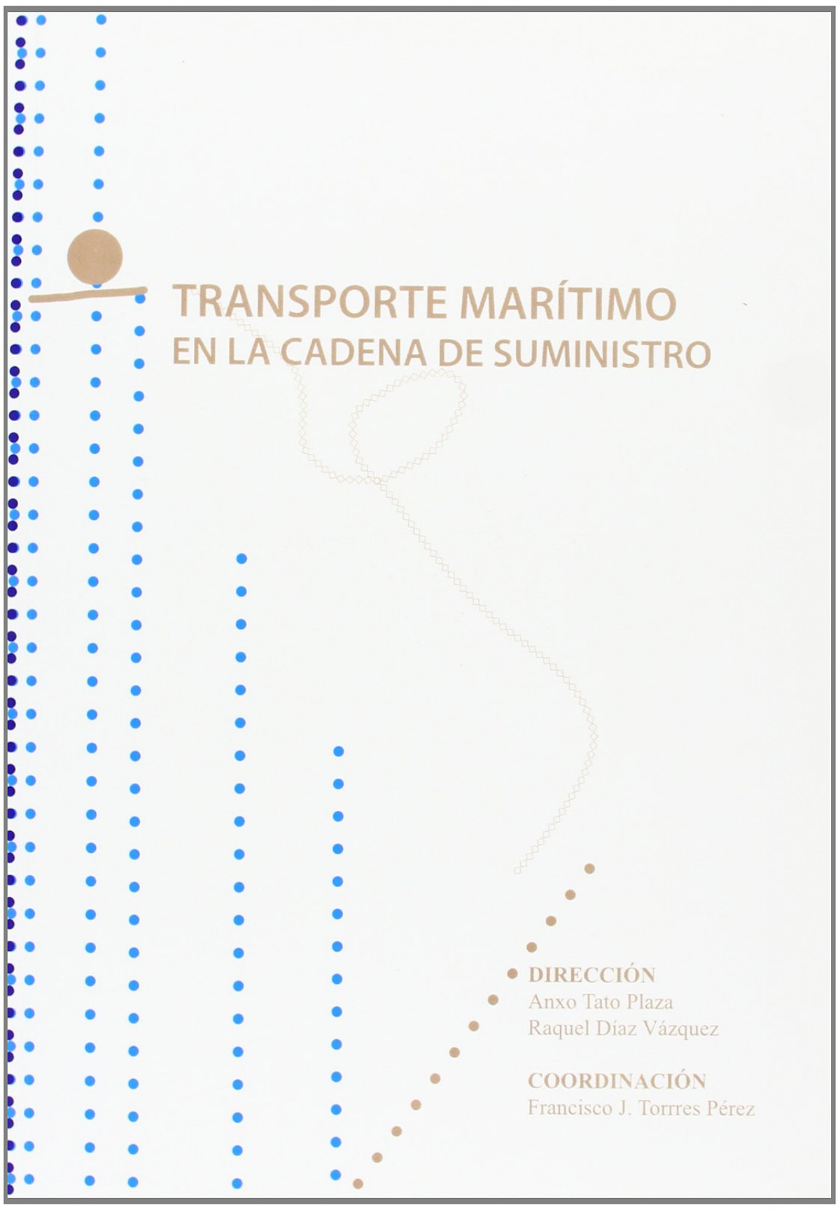 Transporte marítimo en la cadena de suministro - Vv.Aa.