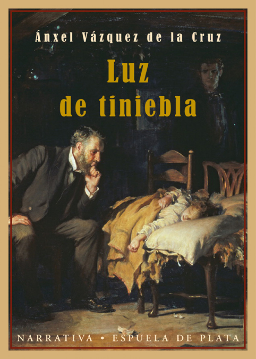 Luz de tiniebla - Vázquez de la Cruz, Anxel