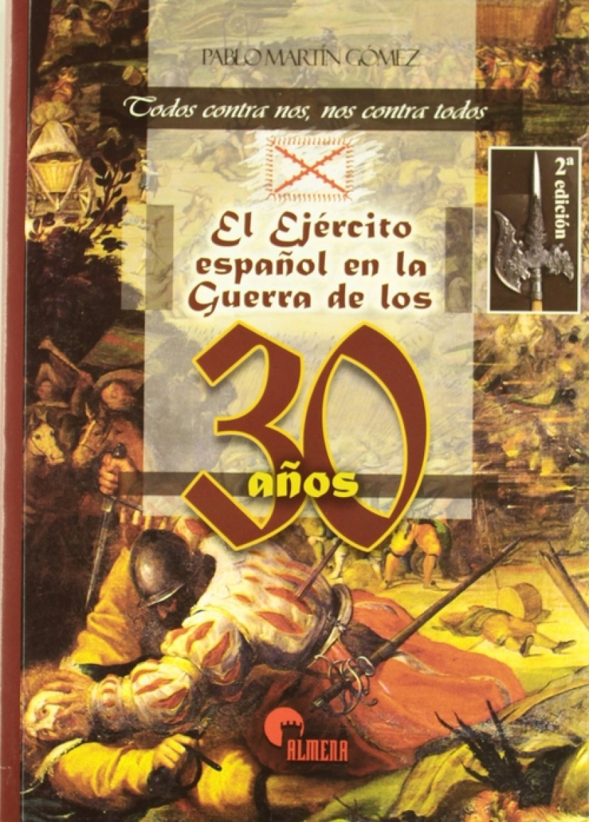 Ejercito Español En Guerra De Los 30 Años - Martin Gomez, Pablo
