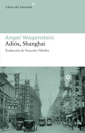 Adiós, Shanghai - Wagenstein, Angel