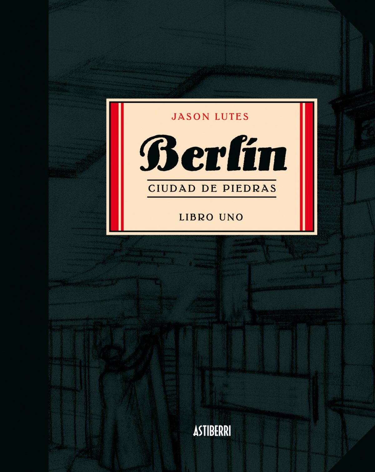 BERLÍN 1 Ciudad de piedras - Lutes, Jason