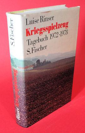 Kriegsspielzeug. Tagebuch 1973-1978. - Rinser, Luise