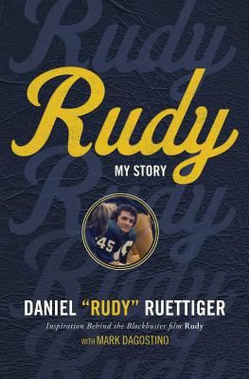Rudy: My Story (Paperback) - Rudy Ruettiger