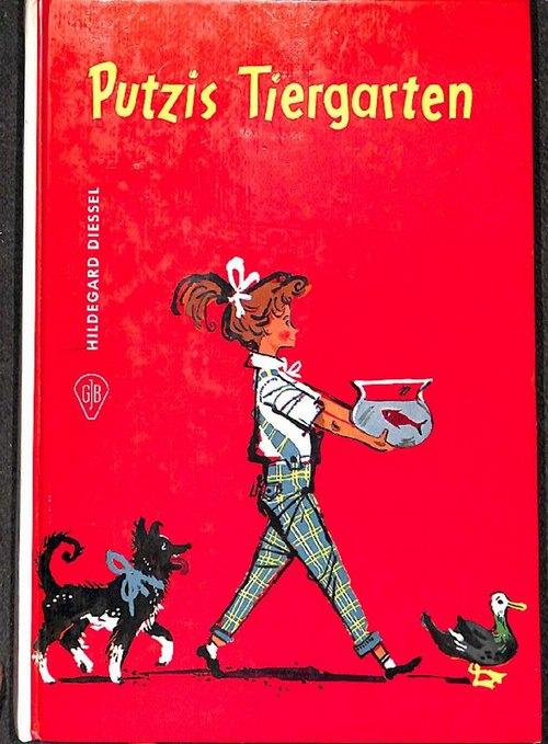 Putzis Tiergarten eine Erzählung aus Afrika von Hildegard Diessel mit Bildern von Titelbild: Kurt Schmischke. Innenbilder: Dorothea Otto - Diessel, Hildegard