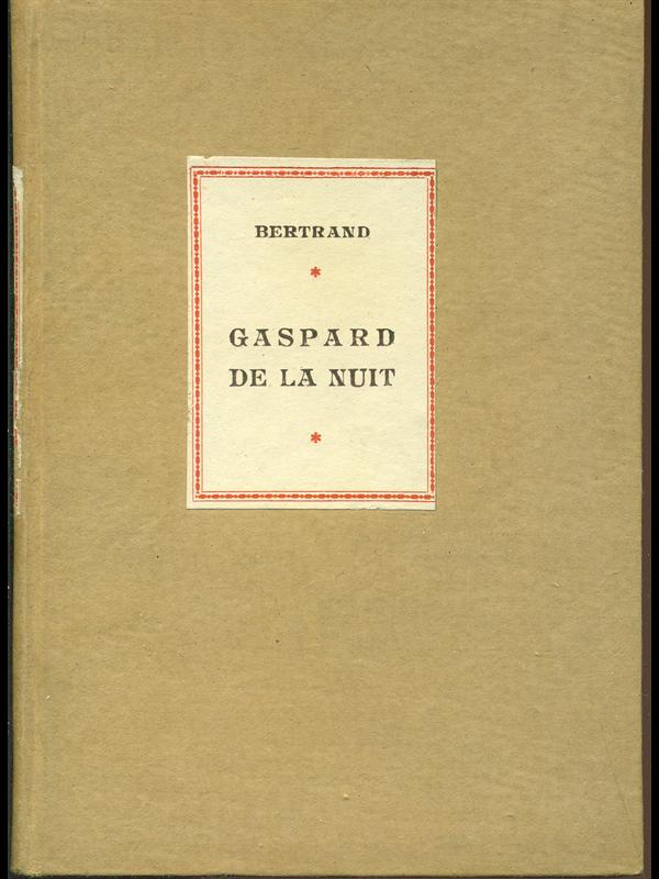 Gaspard de la nuit - Aloysius Bertrand