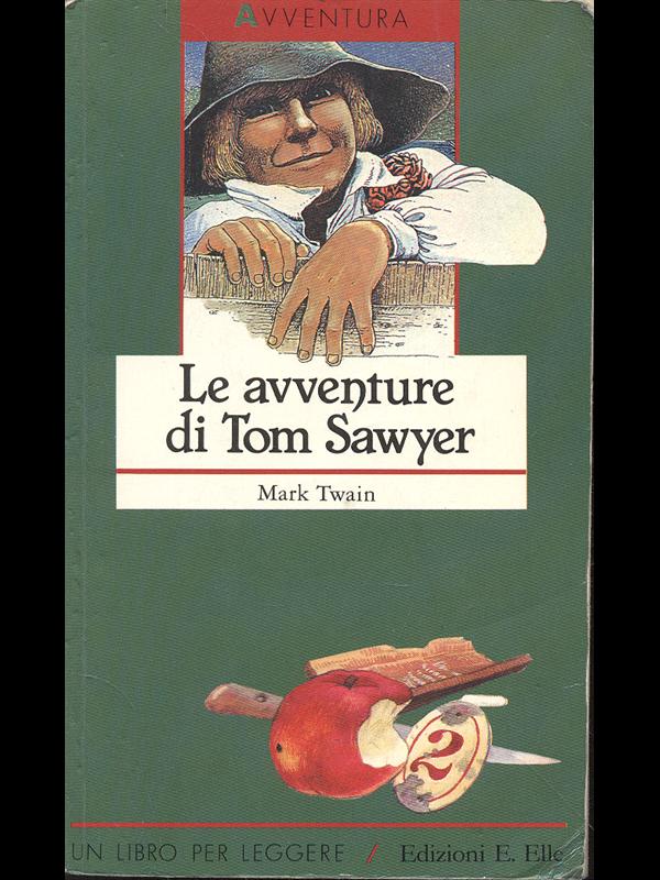 Le avventure di Tom Sawyer - Mark Twain