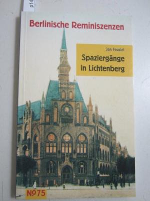 Spaziergänge in Lichtenberg. - Feustel, Jan