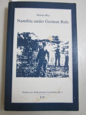 Namibia under German Rule. Studien zur Afrikanischen Geschichte Band 5. - Bley, Helmut