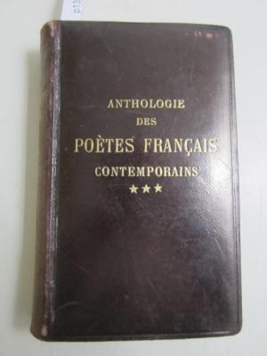 Anthologie des poètes français contemporains. S Le Parnasse et les Ecoles postérieures au Parnasse (1866-1912), Tome 3. - G. Walch