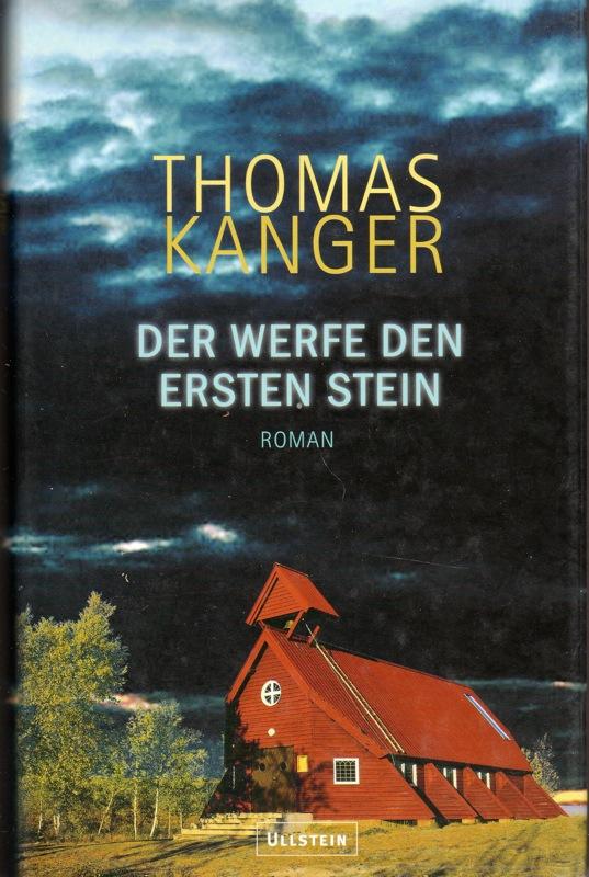 Der werfe den ersten Stein. - Thomas Kanger