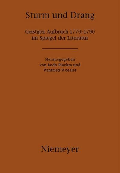 Sturm und Drang : Geistiger Aufbruch 1770¿1790 im Spiegel der Literatur - Winfried Woesler