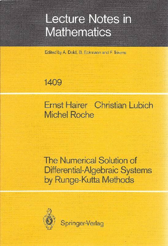 The numerical solution of differential algebraic systems by Runge-Kutta methods - Hairer, Ernst; Christian Lubich und Michel Roché