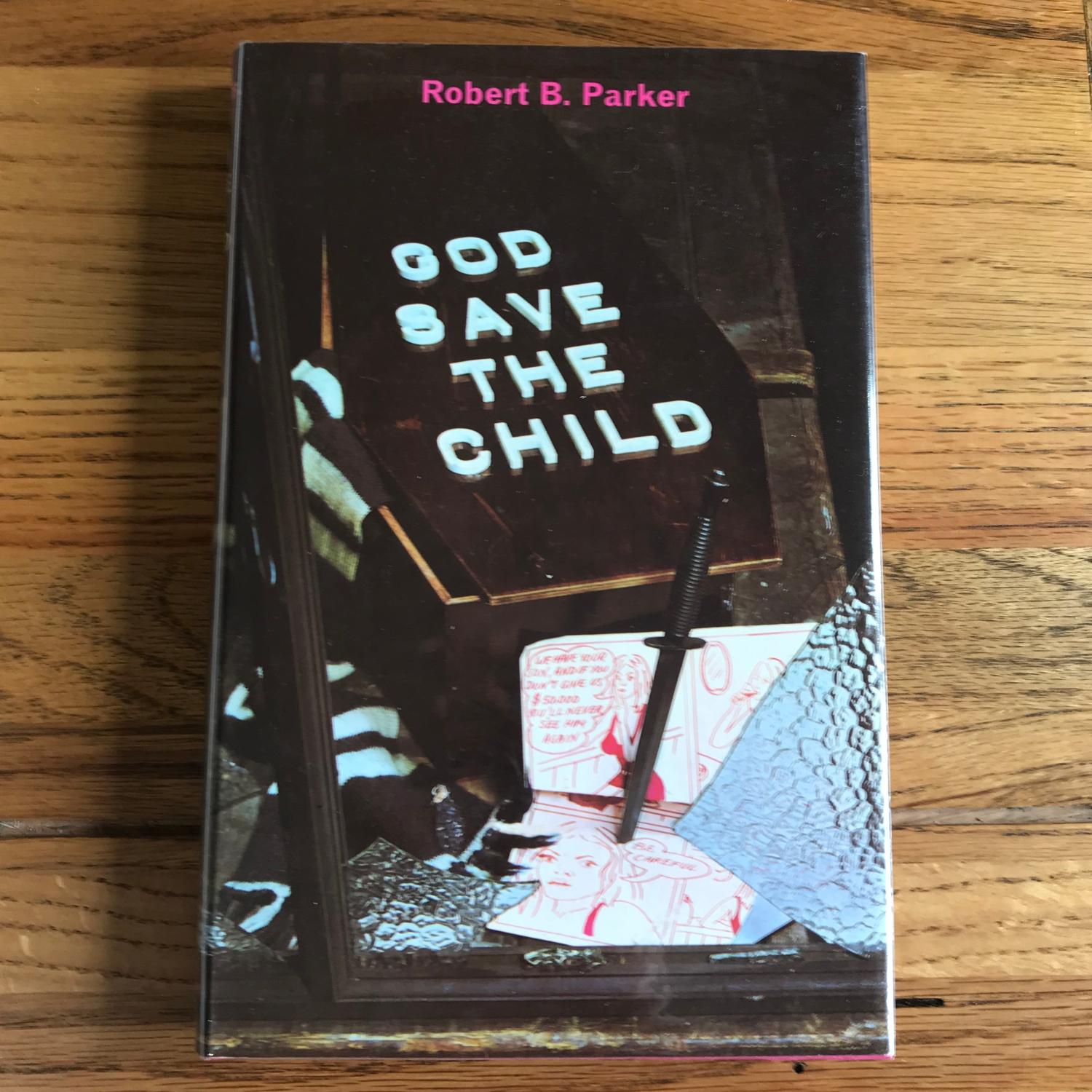 GOD SAVE THE CHILD - PARKER ROBERT E